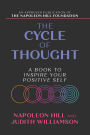 The Cycle of Thought: A Book to Inspire Your Positive Self