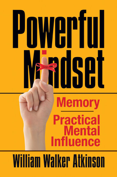 Powerful Mindset: Memory and Practical Mental Influence