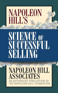 Title: Napoleon Hill's Science of Successful Selling, Author: Napoleon Hill Associates