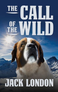 Title: The Call of the Wild, Author: Jack London