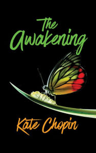 Title: The Awakening, Author: Kate Chopin