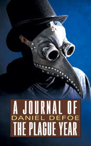 Title: A Journal of the Plague Year, Author: Daniel Defoe