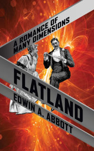 Title: Flatland: A Romance of Many Dimensions, Author: Edwin A. Abbott