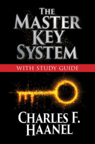 Title: The Master Key System with Study Guide: Deluxe Special Edition, Author: Charles F. Haanel