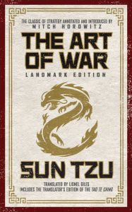 Title: The Art of War Landmark Edition: The Classic of Strategy with Historical Notes and Introduction by PEN Award-Winning Author Mitch Horowitz, Author: Sun Tzu