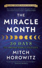 The Miracle Month - Second Edition: 30 Days to a Revolution in Your Life