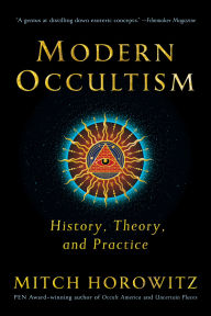 Download google books pdf format online Modern Occultism: History, Theory, and Practice 9781722506261 ePub iBook CHM by Mitch Horowitz