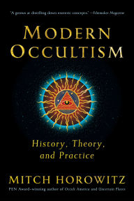 Title: Modern Occultism: History, Theory, and Practice, Author: Mitch Horowitz