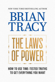 Ebooks - audio - free download The Laws of Power: How to Use Time-Tested Truths to Get Everything You Want 9781722506964 (English Edition) by Brian Tracy