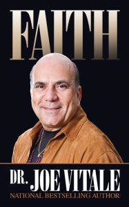 Title: Faith, Author: Joe Vitale