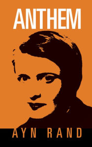 Title: Anthem, Author: Ayn Rand