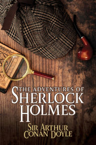 Title: The Adventures of Sherlock Holmes, Author: Arthur Conan Doyle