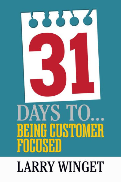 31 Days to Being Customer Focused