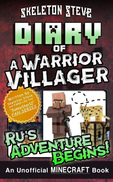 Diary of a Minecraft Warrior Villager - Ru's Adventure Begins: Unofficial Minecraft Books for Kids, Teens, & Nerds - Adventure Fan Fiction Diary Series