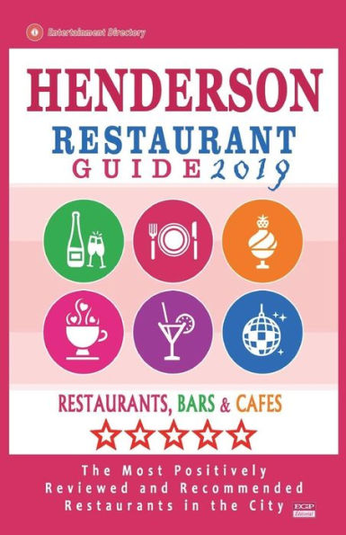 Henderson Restaurant Guide 2019: Best Rated Restaurants in Henderson, Nevada - Restaurants, Bars and Cafes recommended for Tourist, 2019