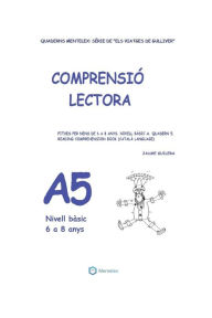 Title: Quaderns de comprensiï¿½ lectora per a nens de 6 a 8 anys.: Nivell Bï¿½sic A-5. Els viatges de Gulliver., Author: Jaume Guilera