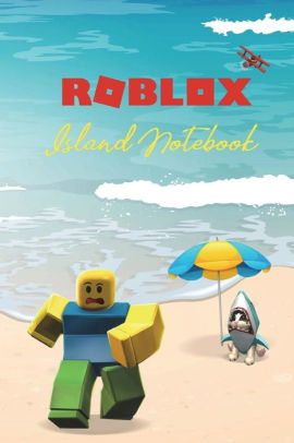 Roblox Island Notebook By Treasure Box Publishing Paperback Barnes Noble - roving cards puttygen roblox