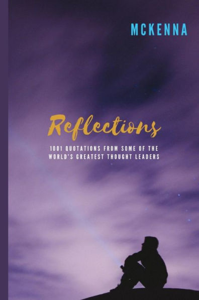 Reflections: 1,001 Inspirational Quotations