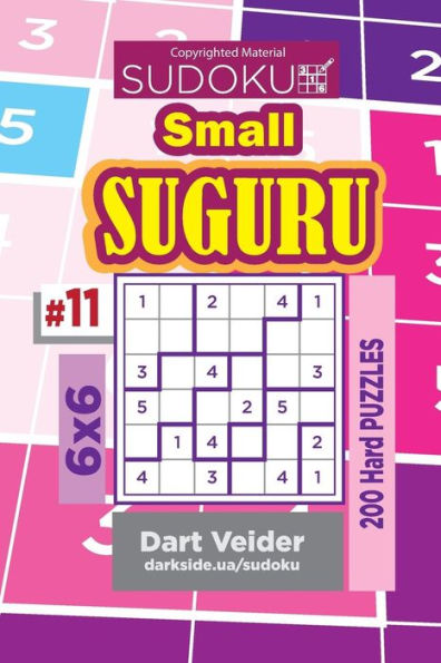 Sudoku Small Suguru - 200 Hard Puzzles 6x6 (Volume 11)
