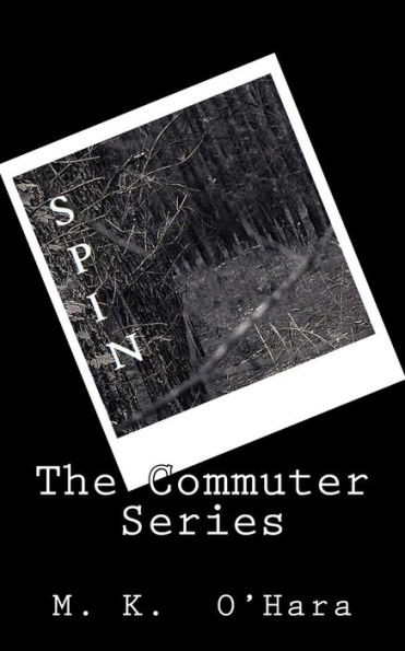 Spin: The Commuter Series