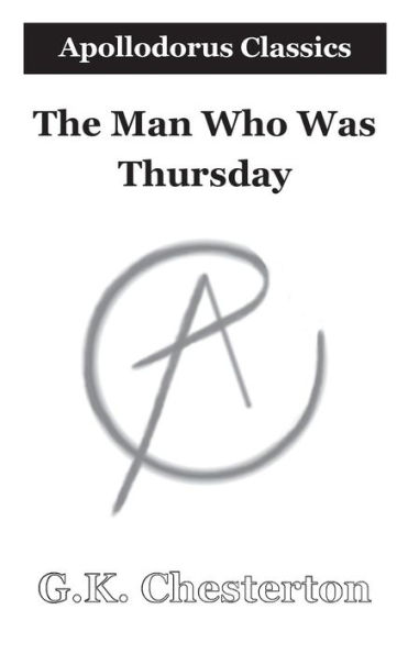 The Man Who Was Thursday: A Nightmare