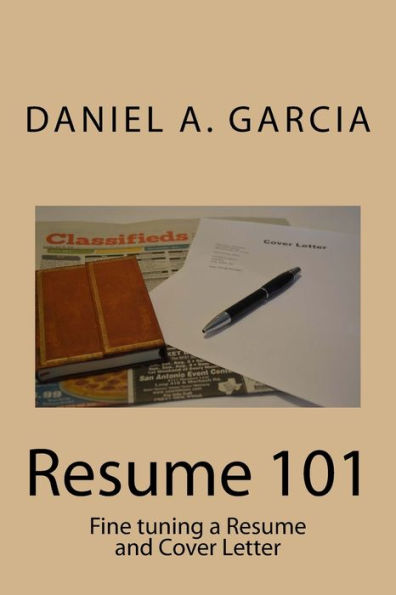 Resume 101: Fine tuning a Resume and Cover Letter