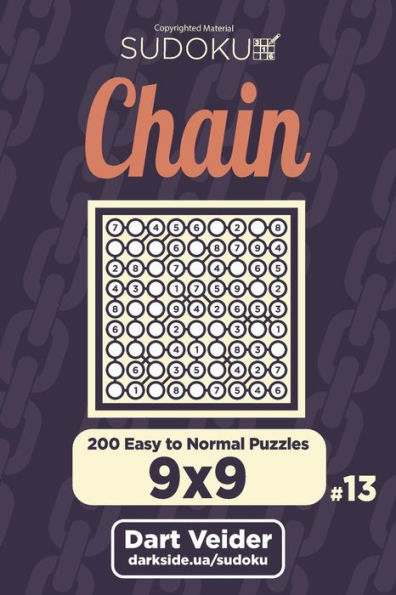 Chain Sudoku - 200 Easy to Normal Puzzles 9x9 (Volume 13)