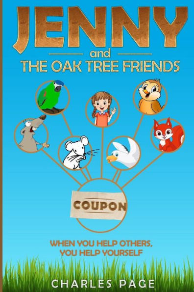 Jenny and the Oak Tree Friends: When you help others, you help yourself