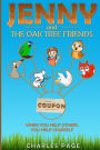 Jenny and the Oak Tree Friends: When you help others, you help yourself