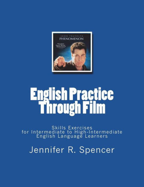 English Practice Through Film: Skills Exercises for English Language Learners