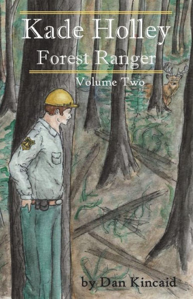 Kade Holley - Forest Ranger, Vol. II