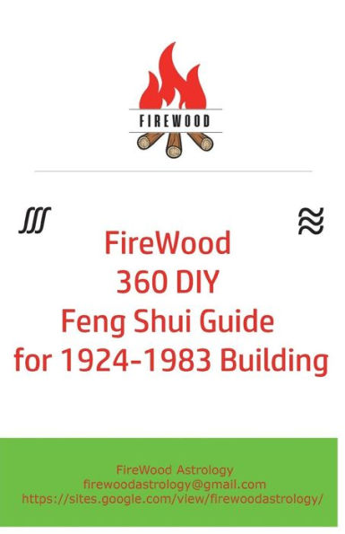 FireWood 360 DIY Feng Shui Guide for 1924-1983 Building
