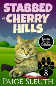 Title: Stabbed in Cherry Hills, Author: Paige Sleuth