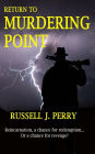 Return To Murdering Point