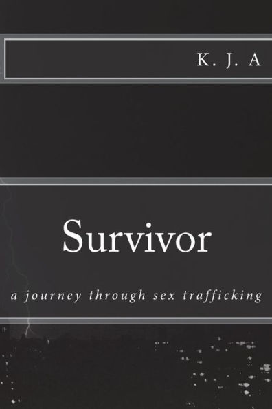 Survivor: a journey through sex trafficking
