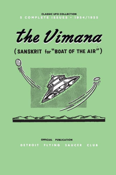 The Vimana: Classic UFO Collection 1954-1955: Official Publication of the Detroit Flying Saucer Club