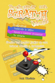 Title: Programar con Scratch Mola!, Author: Dani Manchado