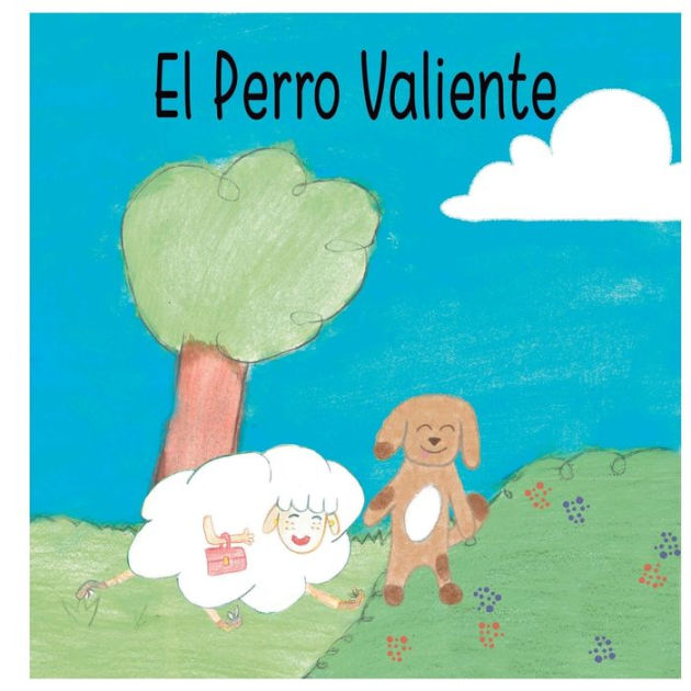 El Perro Valiente by Escuela Pau Vila, Paperback | Barnes & Noble®