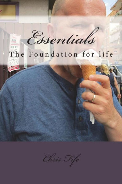Essentials: The Foundation for life
