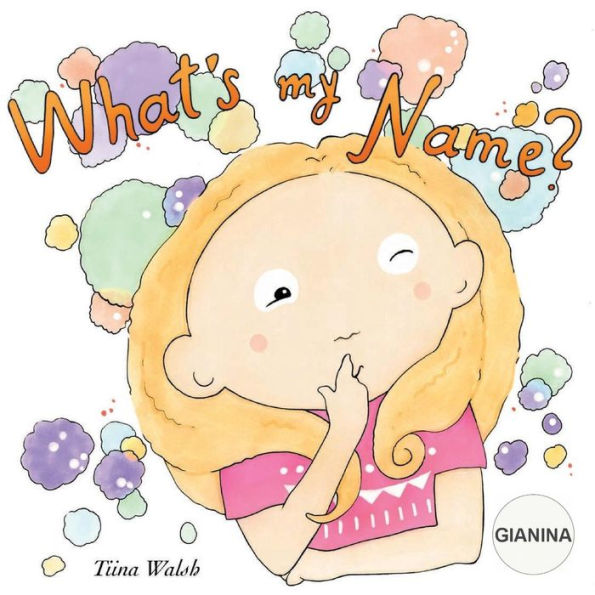 What's my name? GIANINA
