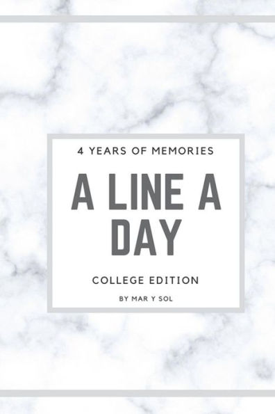 A Line A Day College Edition: 4 years of memories - Daily Journal - Inspirational & Motivational - White Marble Print Cover