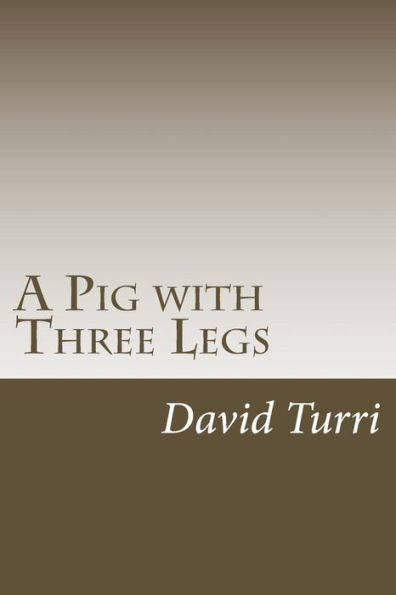 A Pig with Three Legs