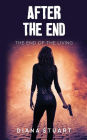After the End: The End of the Living