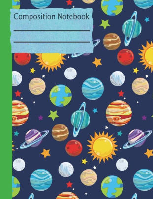 Solar System Composition Notebook Blank 200 Pages 744 X 969 Unlined Drawing Sketchbook Art Book School Student Teacher Science Planets Space