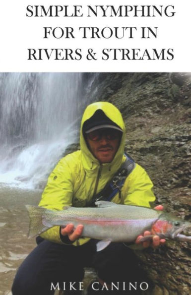 Barnes and Noble Simple Nymphing for Trout in Rivers & Streams