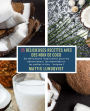 25 Délicieuses Recettes avec des Noix de Coco - Volume 1: De délicieuses inspirations pour les autocuiseurs, les marmites et les poêles à frire