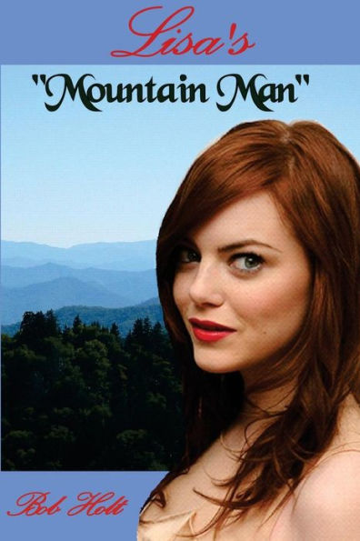 Lisa's Mountain Man: He was her Mountain Man