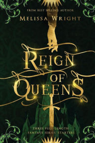 Title: Reign of Queens, Author: Melissa Wright