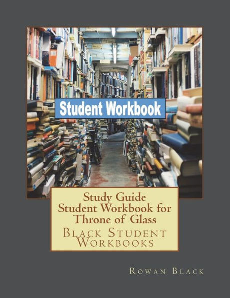 Study Guide Student Workbook for Throne of Glass: Black Student Workbooks