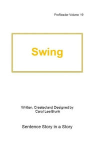Title: Swing: PreReader 19, Author: Carol Lee Brunk